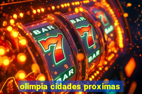 olimpia cidades proximas