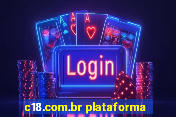 c18.com.br plataforma