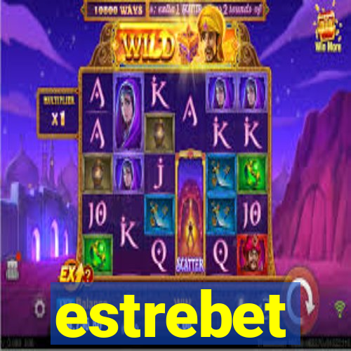 estrebet