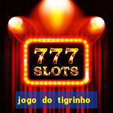 jogo do tigrinho depósito de r$ 5