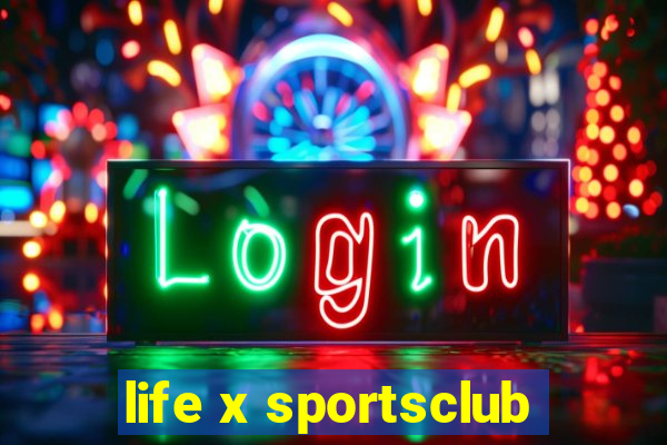 life x sportsclub