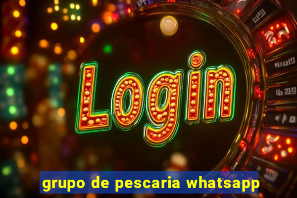 grupo de pescaria whatsapp