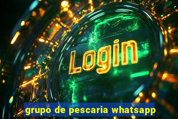 grupo de pescaria whatsapp