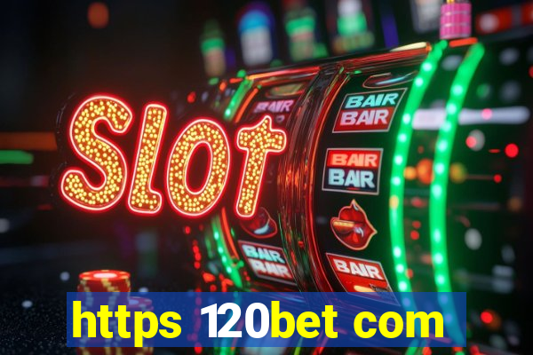 https 120bet com