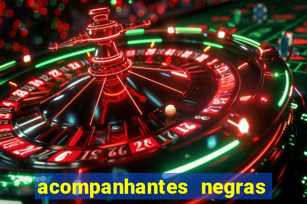 acompanhantes negras em porto alegre