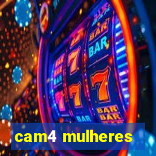 cam4 mulheres