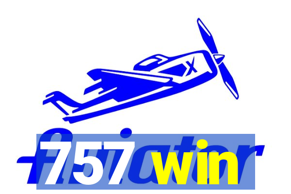 757 win