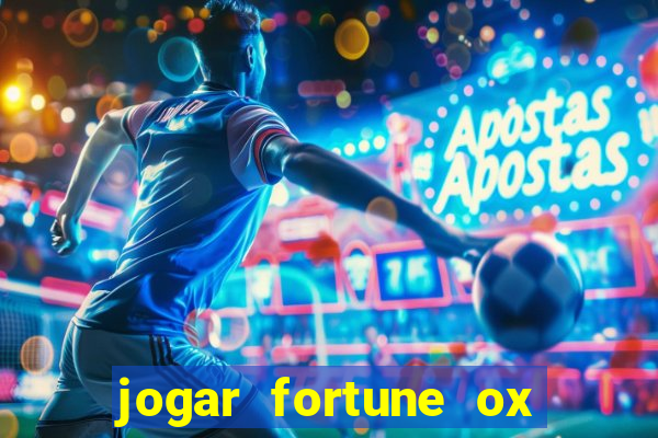 jogar fortune ox demo gratis