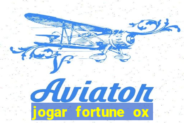 jogar fortune ox demo gratis