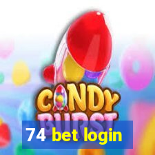 74 bet login