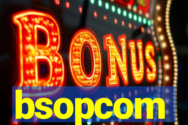 bsopcom