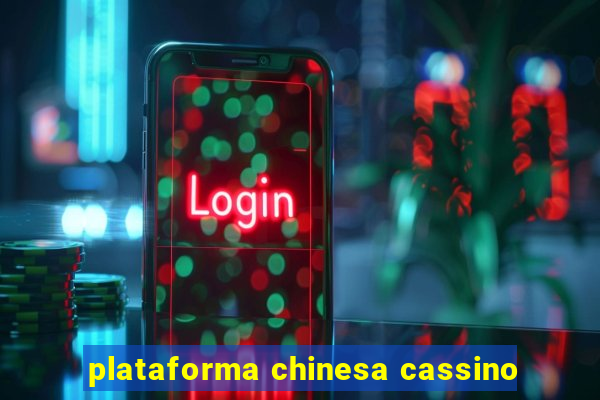 plataforma chinesa cassino