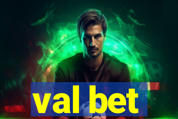 val bet