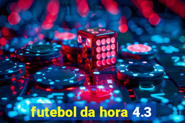 futebol da hora 4.3