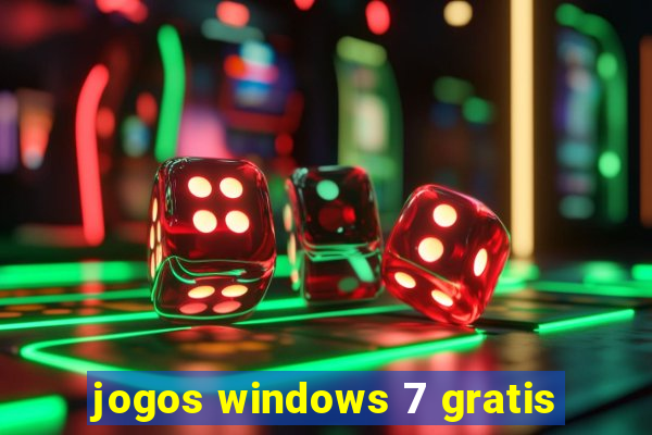 jogos windows 7 gratis