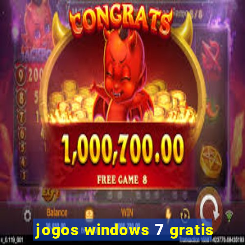 jogos windows 7 gratis