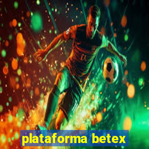 plataforma betex