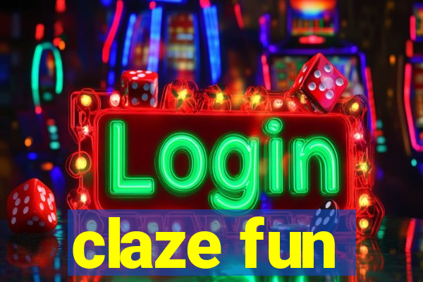 claze fun