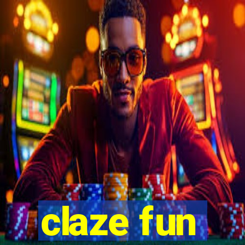 claze fun