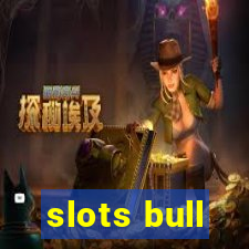 slots bull