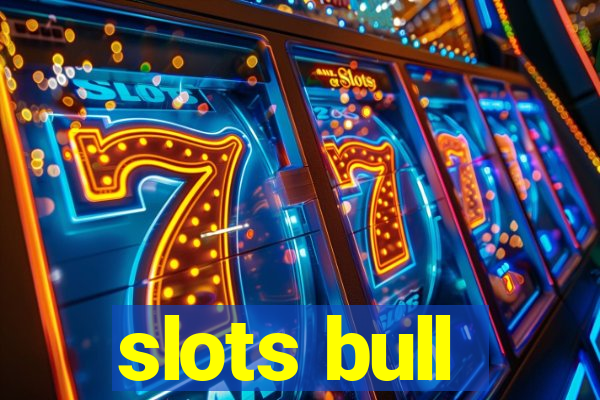 slots bull