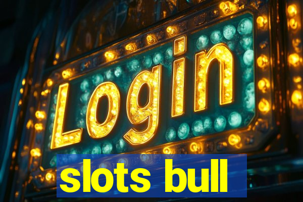 slots bull