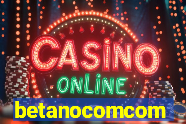 betanocomcom