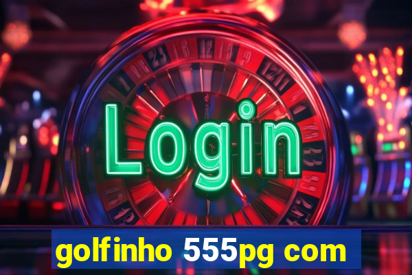 golfinho 555pg com