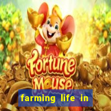 farming life in another world dublado