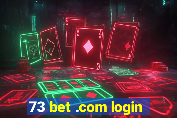 73 bet .com login