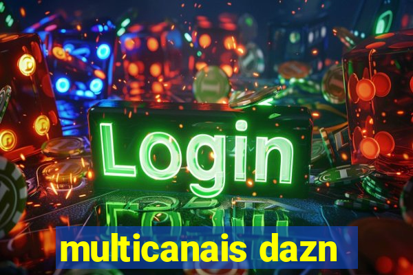 multicanais dazn