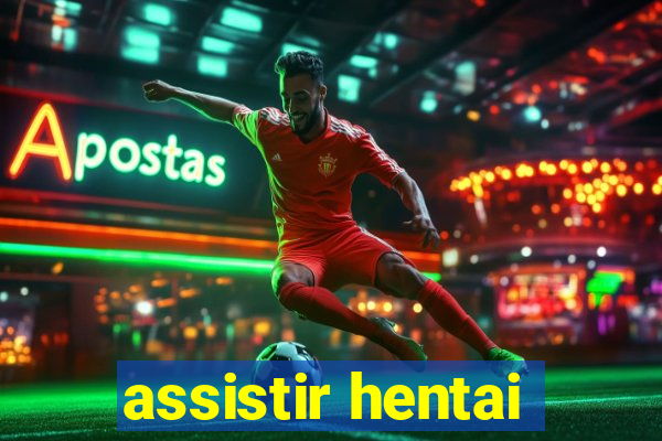 assistir hentai