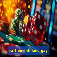 ralf corinthians gay