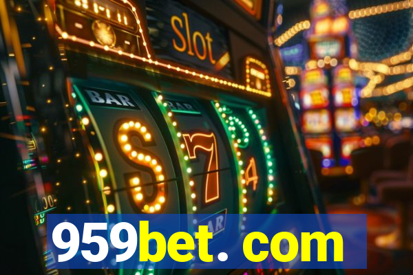 959bet. com