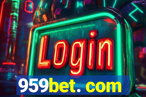 959bet. com