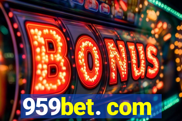 959bet. com