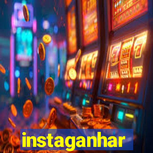 instaganhar