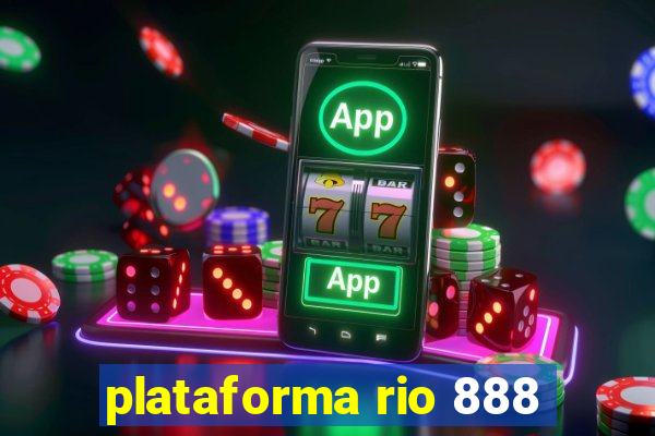 plataforma rio 888