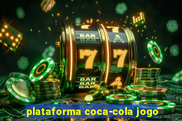 plataforma coca-cola jogo