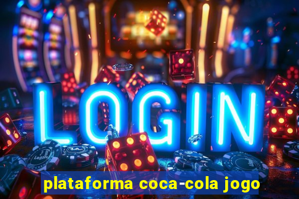 plataforma coca-cola jogo