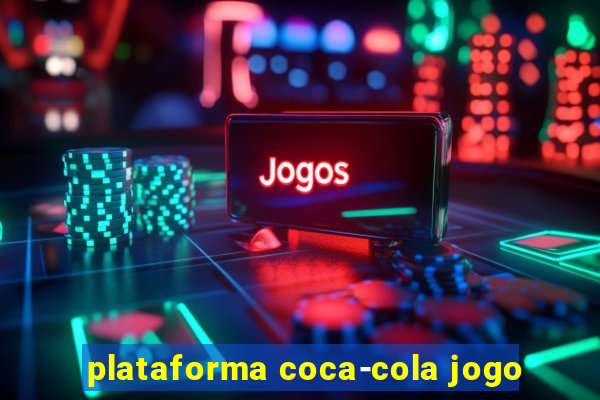 plataforma coca-cola jogo