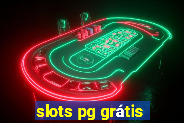 slots pg grátis