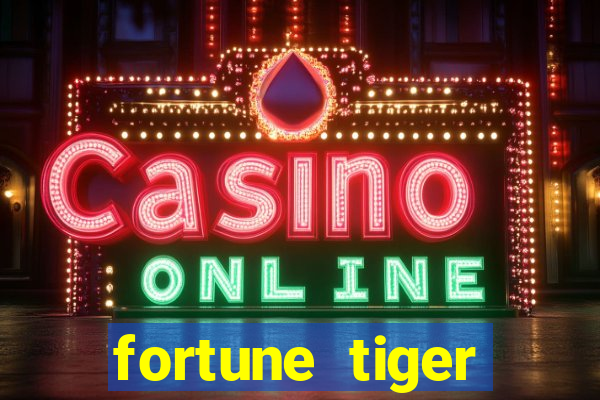 fortune tiger aposta 1 real