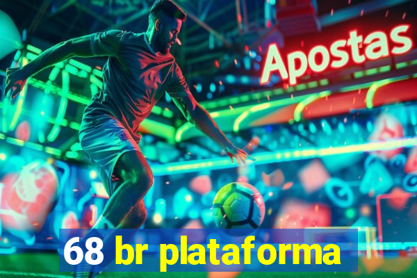 68 br plataforma