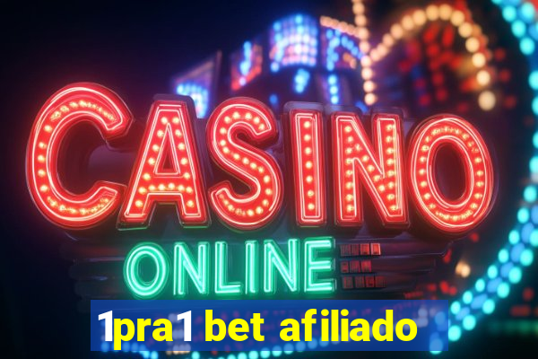 1pra1 bet afiliado