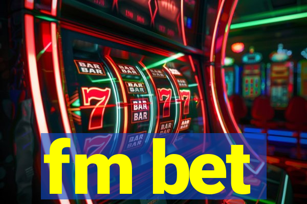 fm bet