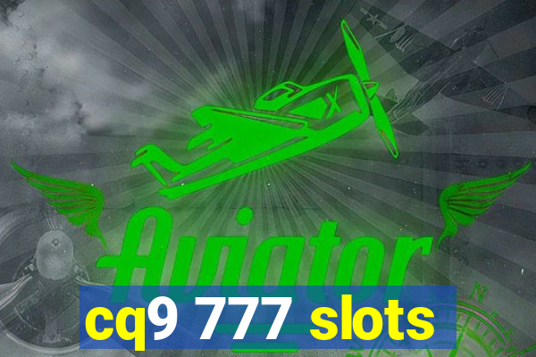 cq9 777 slots