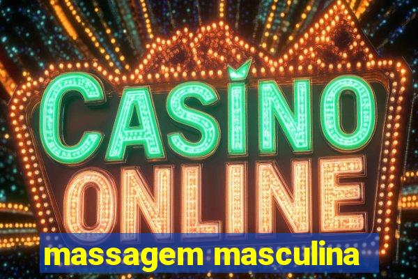 massagem masculina