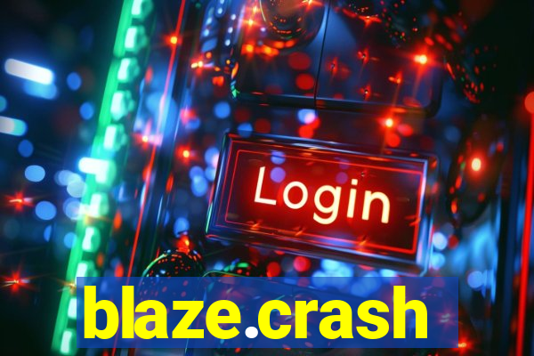 blaze.crash