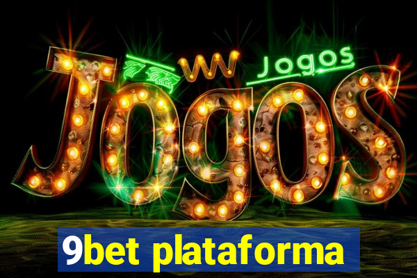 9bet plataforma